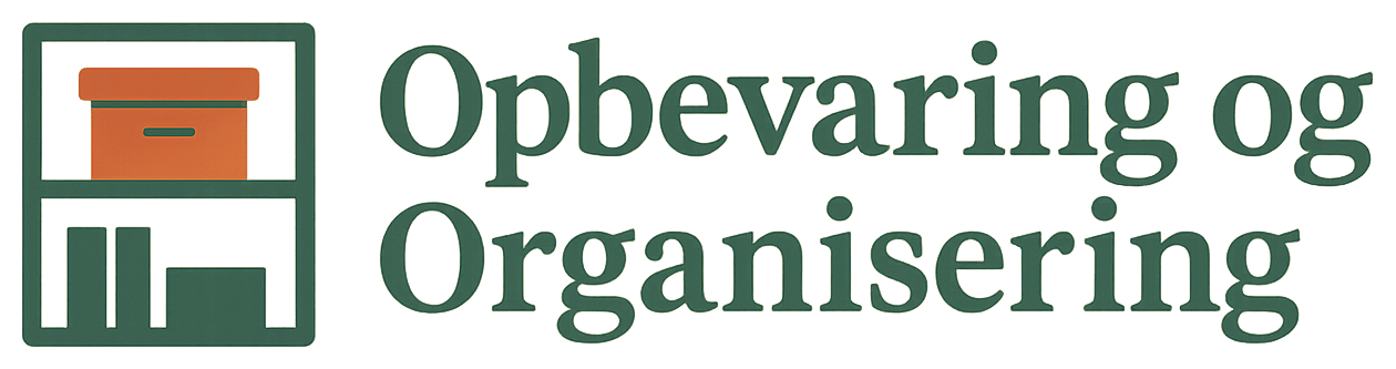 Opbevaring og Organisering